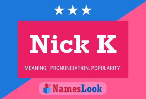 Nick K 名字海报