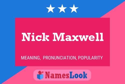 Nick Maxwell 名字海报