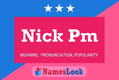 Nick Pm 名字海报