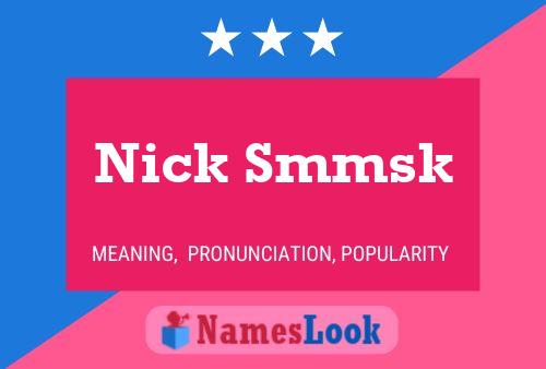 Nick Smmsk 名字海报