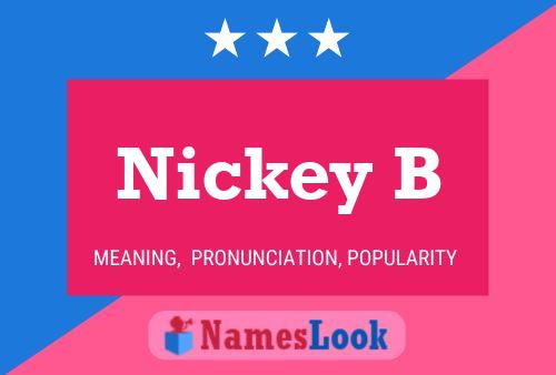 Nickey B 名字海报