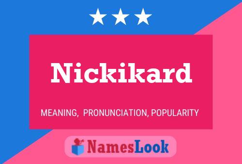 Nickikard 名字海报