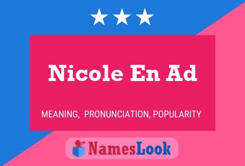 Nicole En Ad 名字海报