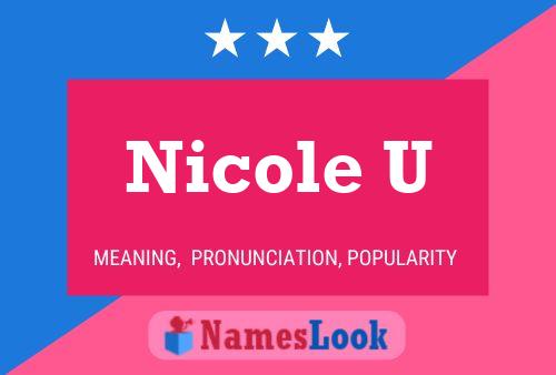 Nicole U 名字海报