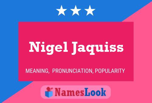 Nigel Jaquiss 名字海报