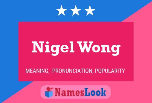 Nigel Wong 名字海报