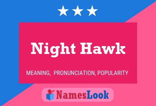 Night Hawk 名字海报