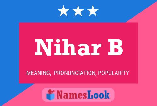 Nihar B 名字海报