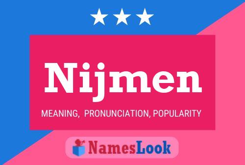 Nijmen 名字海报