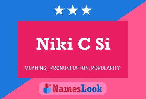 Niki C Si 名字海报