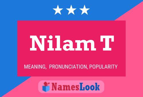 Nilam T 名字海报