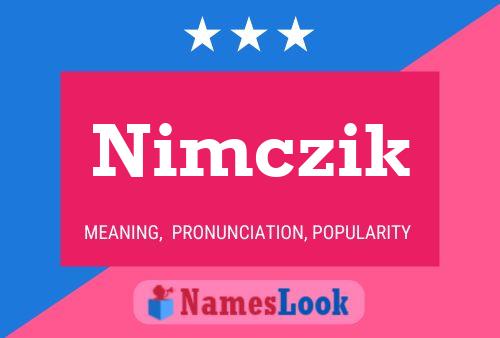 Nimczik 名字海报