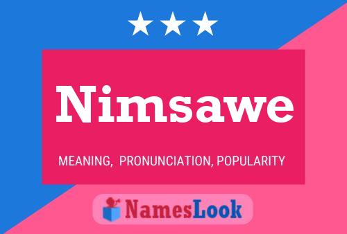 Nimsawe 名字海报