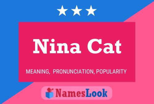 Nina Cat 名字海报