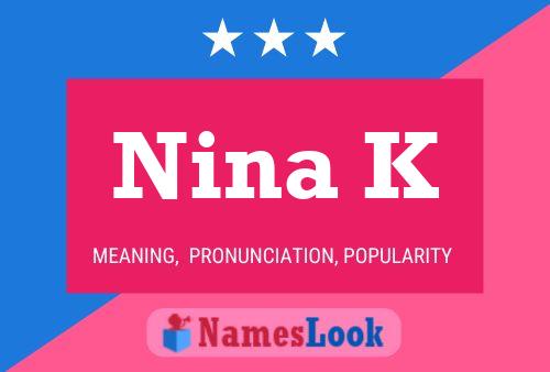 Nina K 名字海报