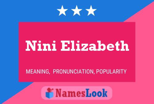 Nini Elizabeth 名字海报