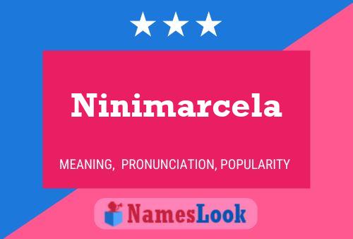 Ninimarcela 名字海报