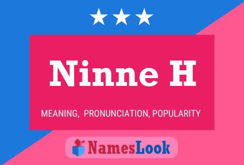 Ninne H 名字海报