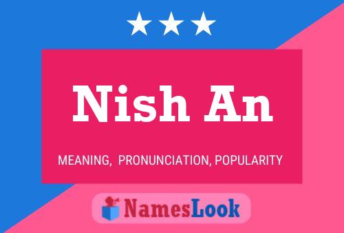 Nish An 名字海报