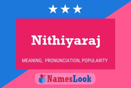 Nithiyaraj 名字海报