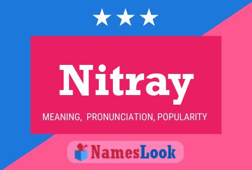 Nitray 名字海报