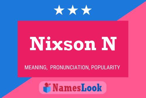 Nixson N 名字海报