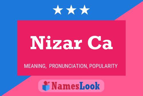 Nizar Ca 名字海报