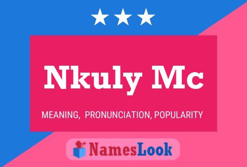 Nkuly Mc 名字海报