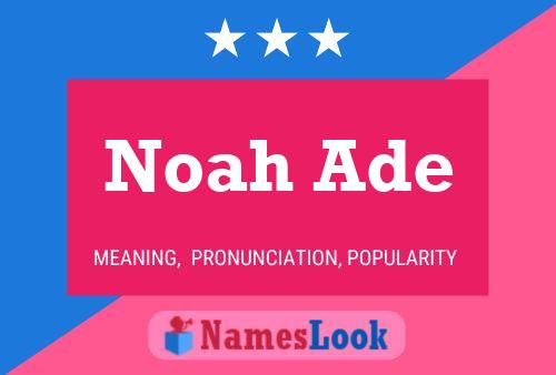 Noah Ade 名字海报