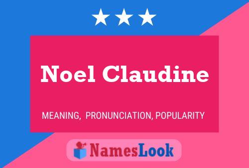 Noel Claudine 名字海报