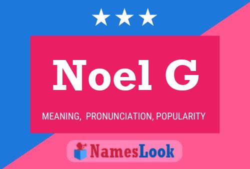 Noel G 名字海报