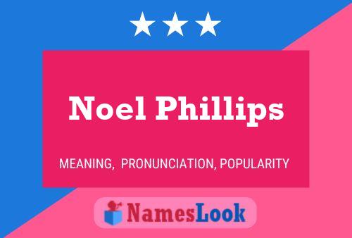 Noel Phillips 名字海报