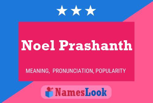 Noel Prashanth 名字海报