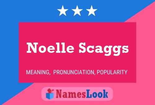 Noelle Scaggs 名字海报