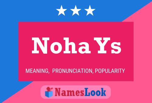 Noha Ys 名字海报