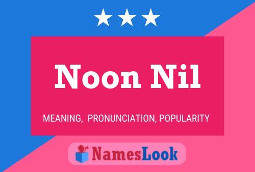 Noon Nil 名字海报