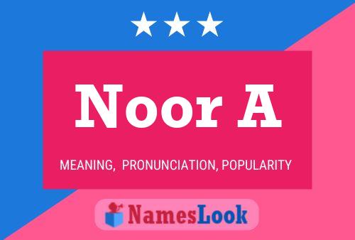 Noor A 名字海报