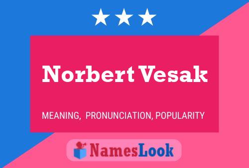 Norbert Vesak 名字海报