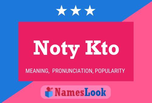 Noty Kto 名字海报