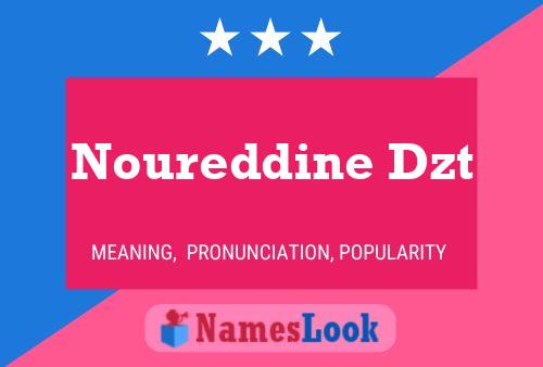 Noureddine Dzt 名字海报