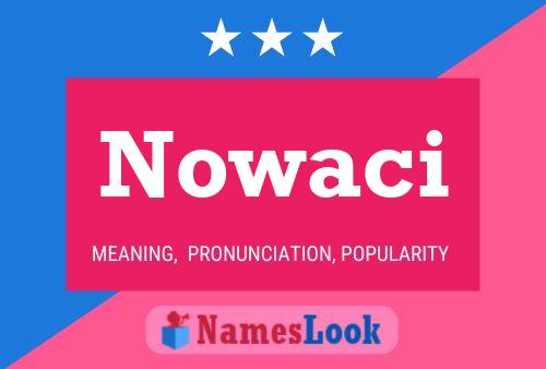 Nowaci 名字海报