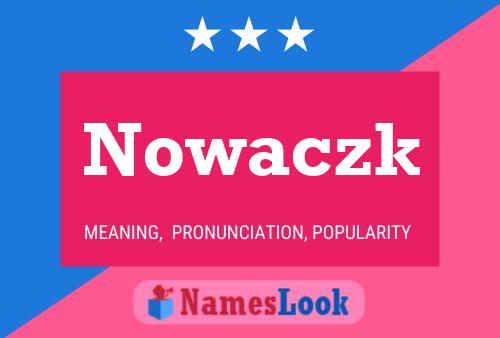 Nowaczk 名字海报