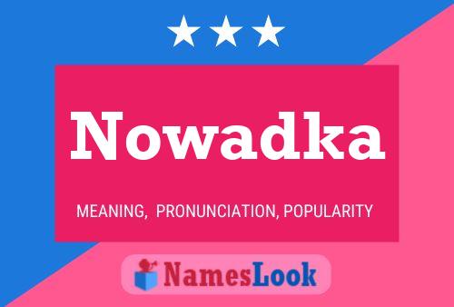 Nowadka 名字海报