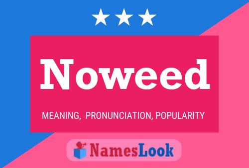 Noweed 名字海报