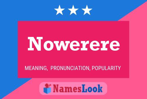 Nowerere 名字海报