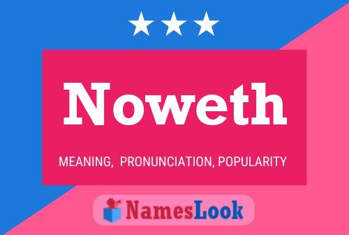 Noweth 名字海报