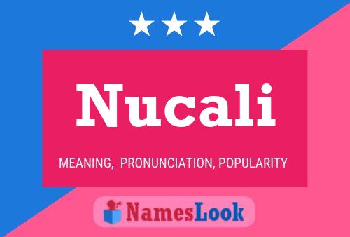 Nucali 名字海报