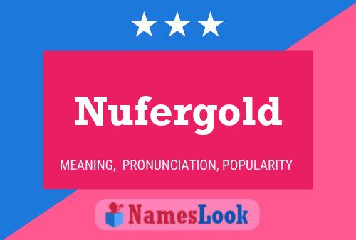 Nufergold 名字海报