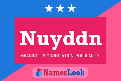 Nuyddn 名字海报