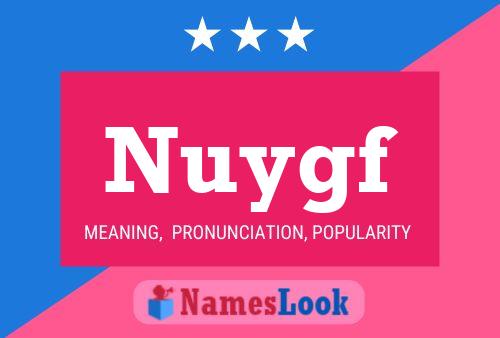 Nuygf 名字海报